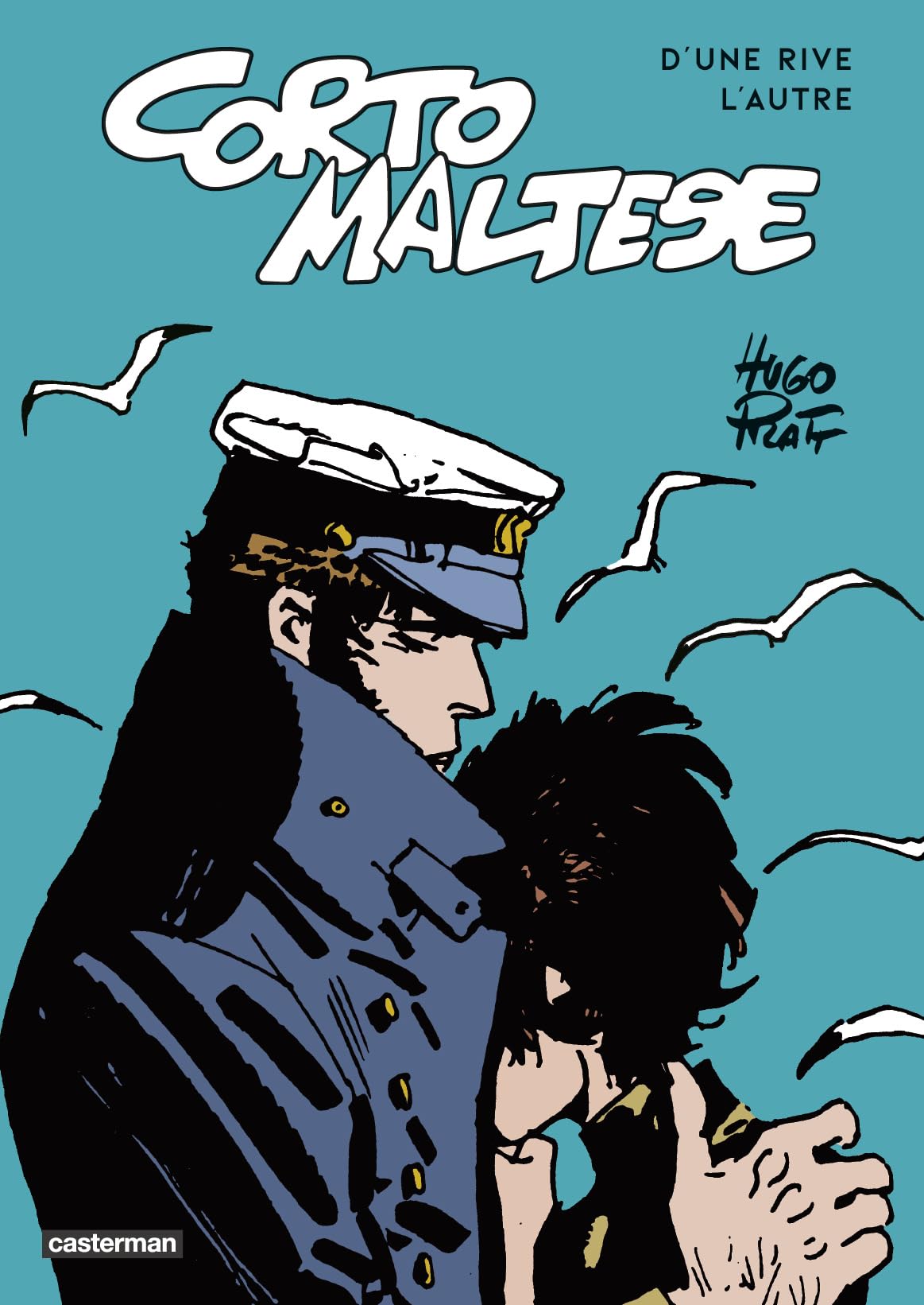 Corto Maltese - D'une rive l'autre: "Les Celtiques" suivi de "Les Ethiopiques"
