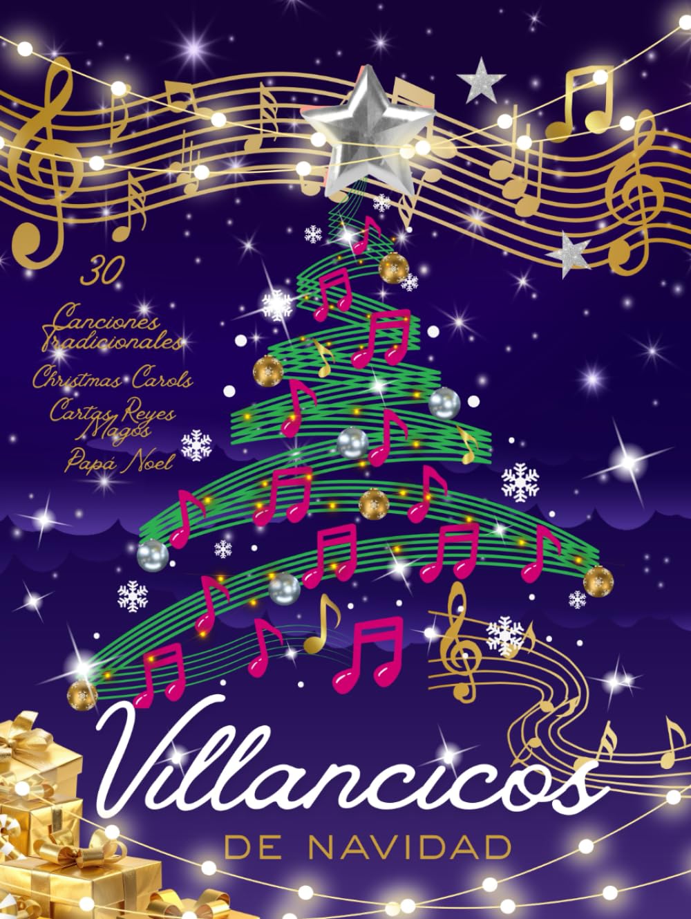 Villancicos de Navidad. Letras de 30 Canciones Tradicionales Navideñas. Ilustraciones a Color. Cartas para Reyes Magos y Papá Noel. Christmas Carols: Cancionero Navideño Ilustrado