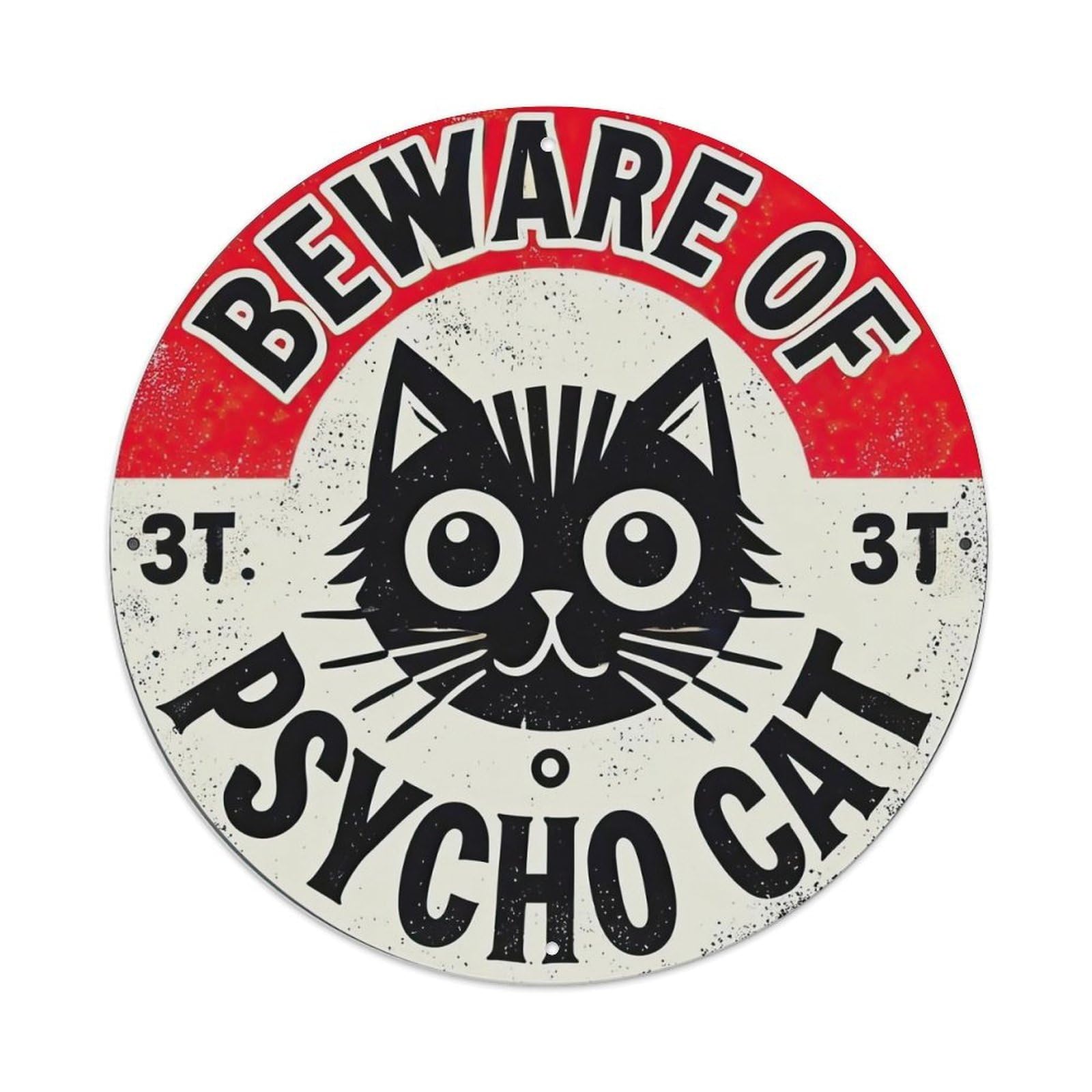 Funny Cat Warning & Psycho Cat Metal Tin Sign
