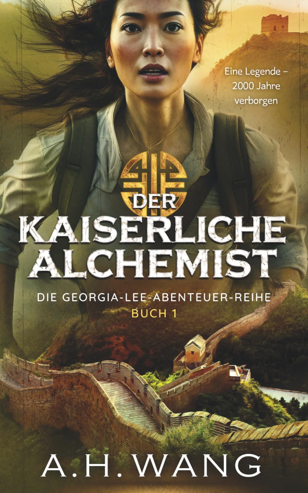 Der kaiserliche Alchemist: Ein Archäologie-Thriller mit spektakulärer Wendung: 1 (Die Georgia-Lee-Abenteuer-Reihe)