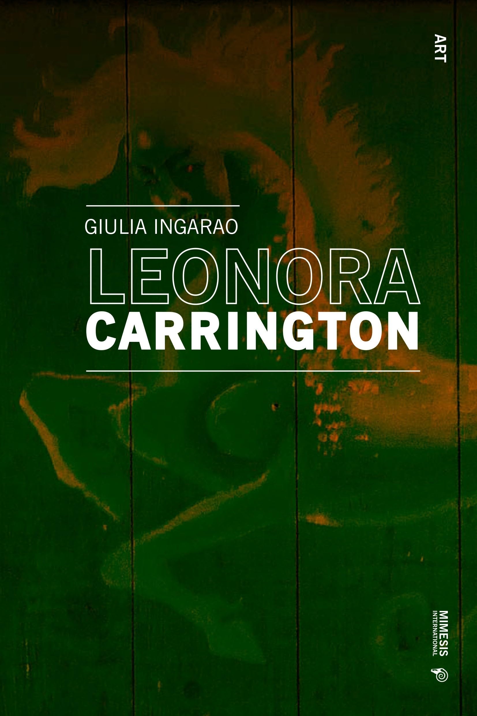 Leonora Carrington: The Image of Dreams (Art)