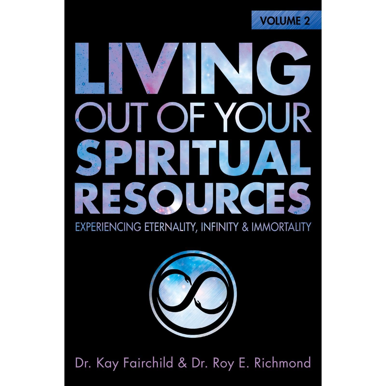 Living Out of Your Spiritual Resources Volume 2