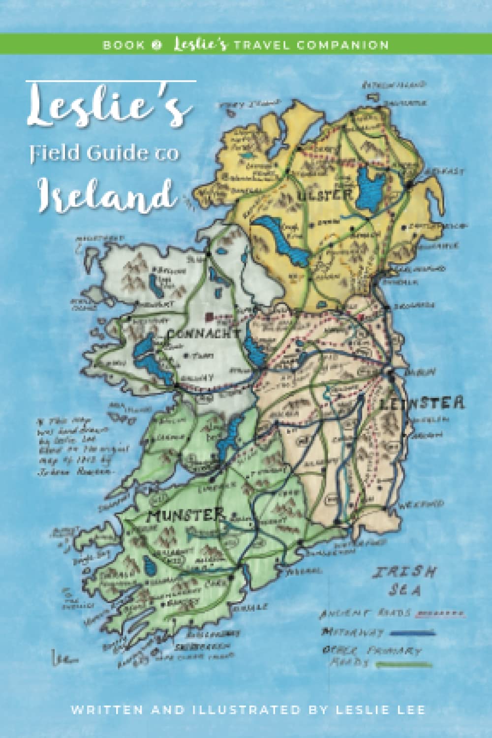 Leslie's Field Guide to Ireland: 2 (Leslie's Travel Companion)