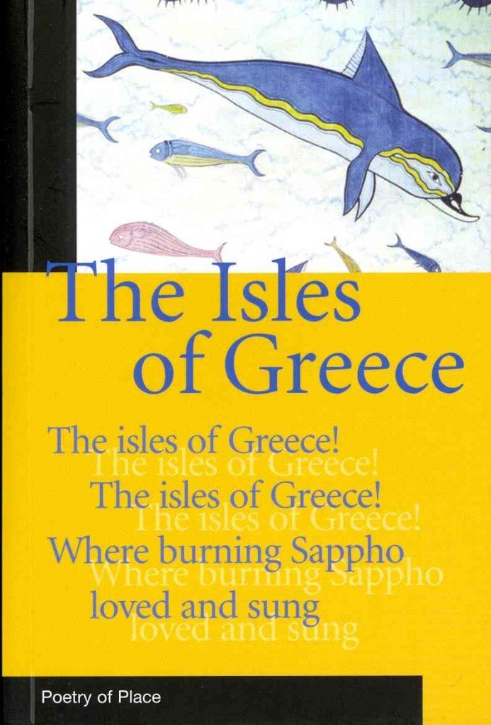 The Isles of Greece (Poetry of Place): A Collection of the Poetry of Place