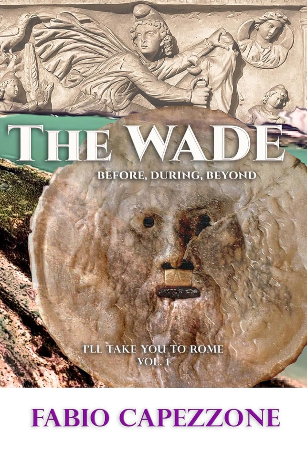 THE WADE: BEFORE, DURING, BEYOND