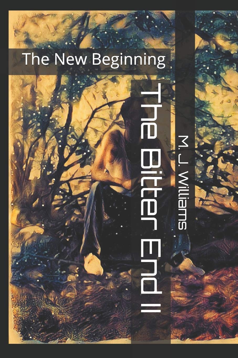 The Bitter End II: The New Beginning