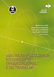 Avaliação Psicológica no Contexto Organizacional e do Trabalho