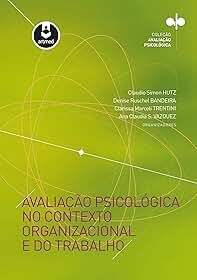 Avaliação Psicológica no Contexto Organizacional e do Trabalho
