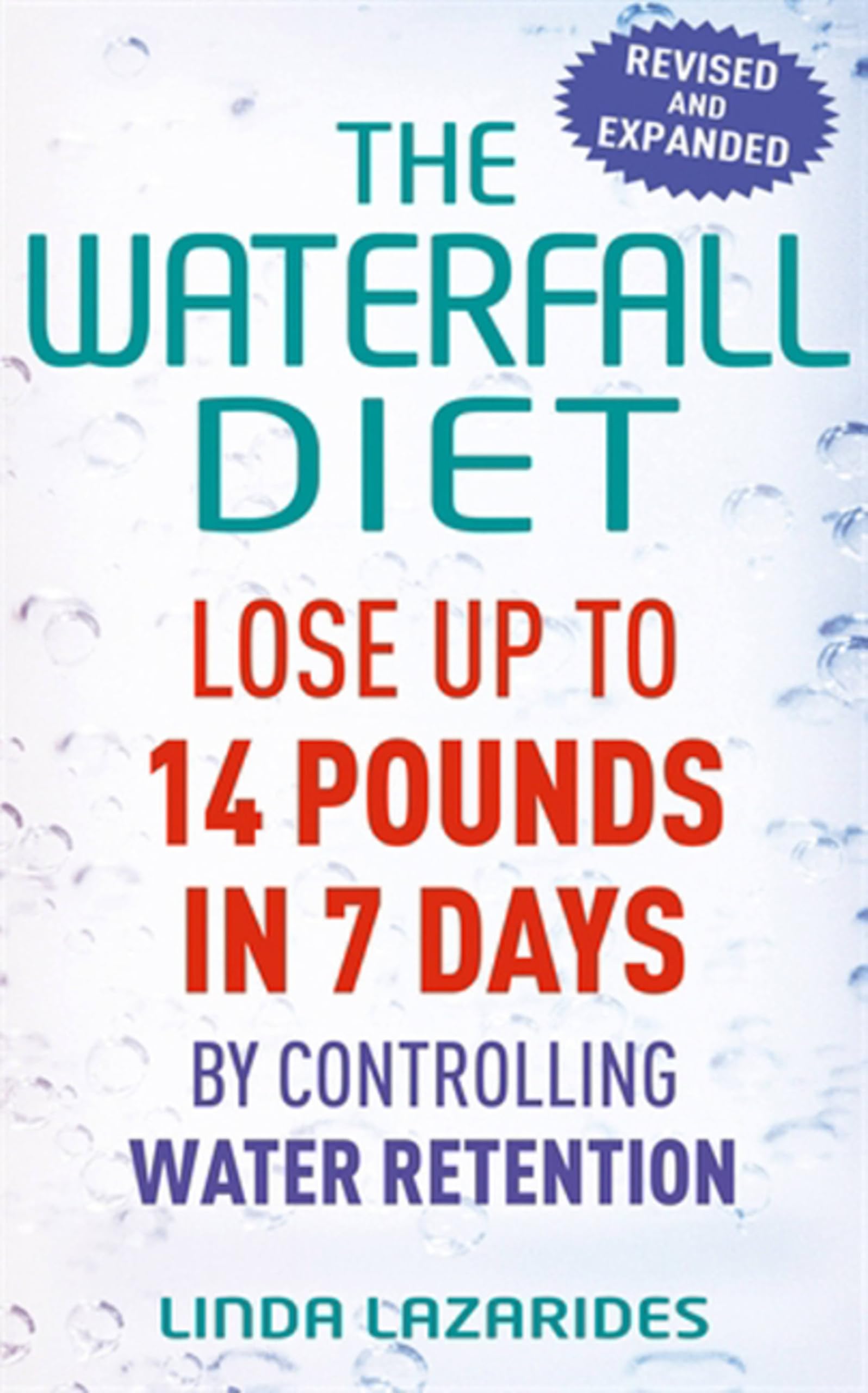 The Waterfall Diet: Lose up to 14 pounds in 7 days by... - Lazarides, Linda