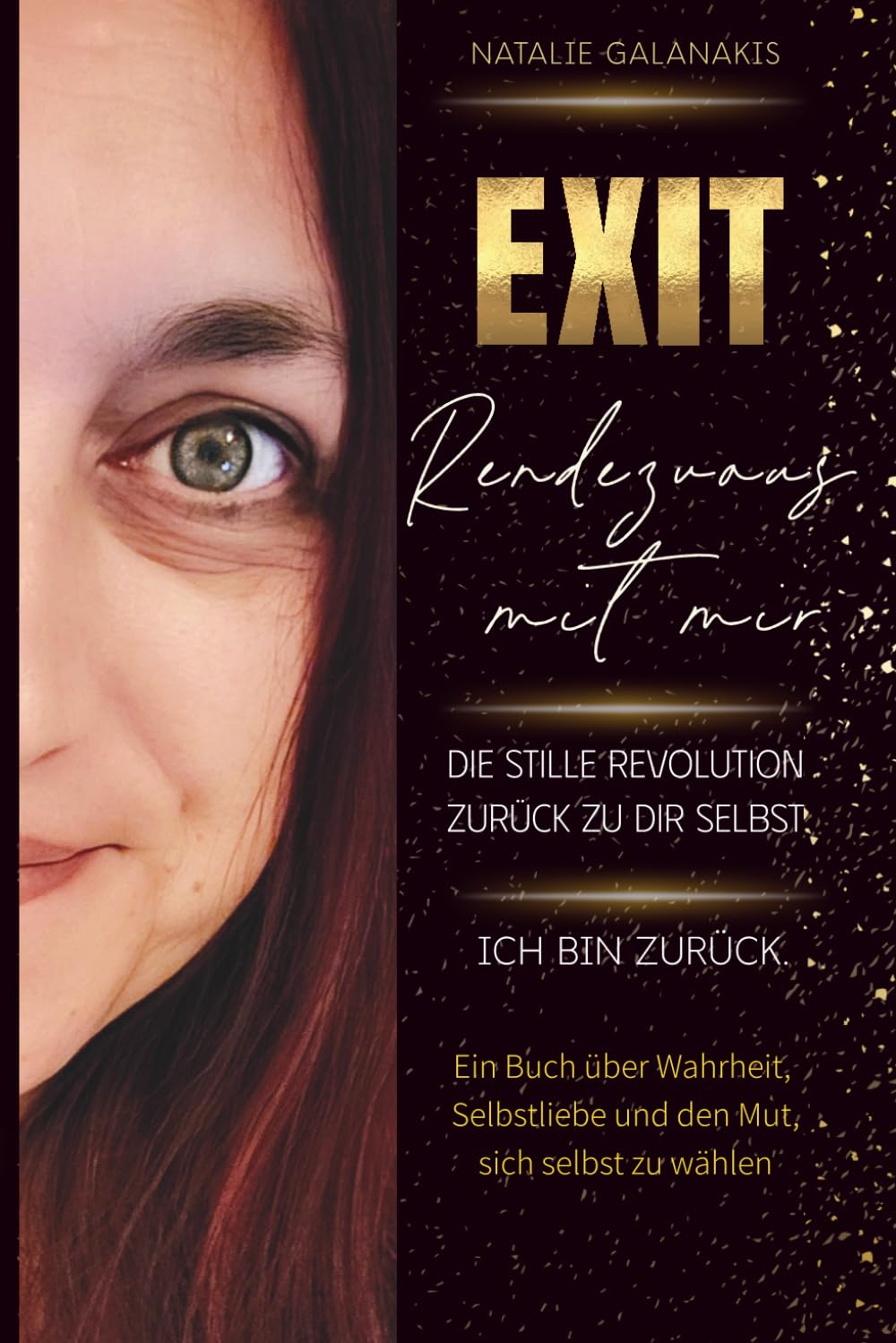 EXIT – Rendezvous mit mir: Die stille Revolution zurück zu dir selbst