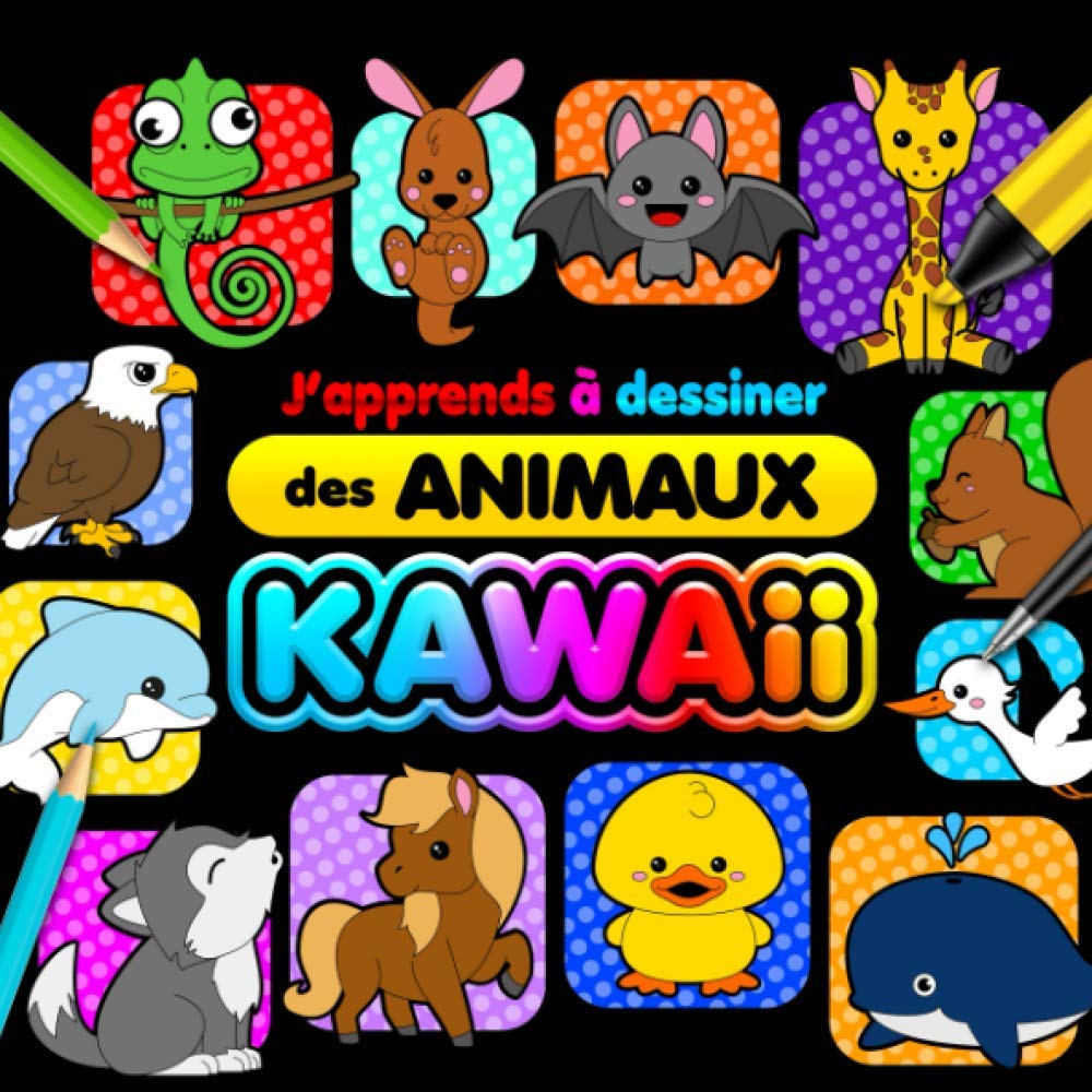 Dessin Kawaii Animaux Facile A Faire J'apprends à dessiner des animaux kawaii: 50 dessins à réaliser très  facilement en 5 étapes. Créer de petits animaux mignons, étape par étape,  n'a jamais été aussi simple ! : GRONDIN, Olivier: