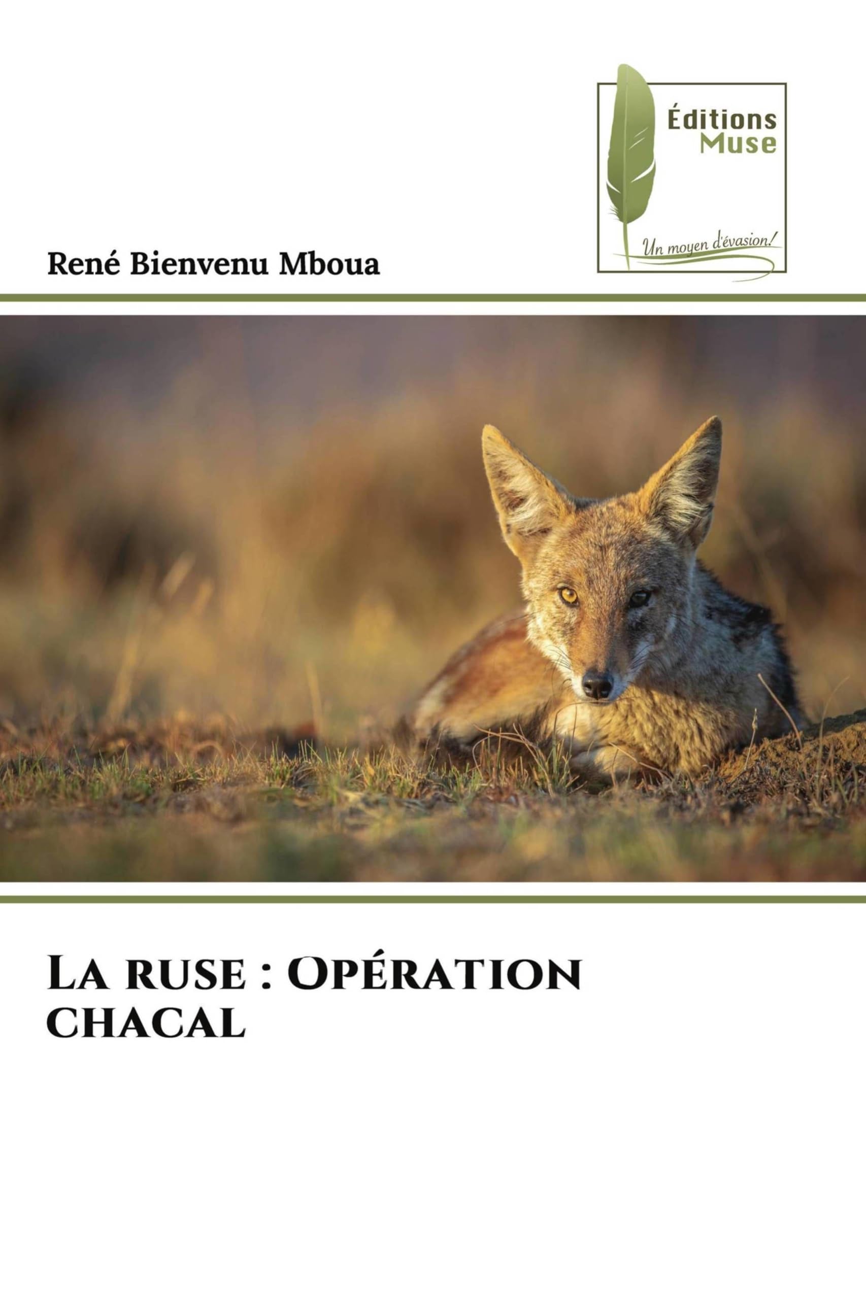 La ruse: Opération chacal
