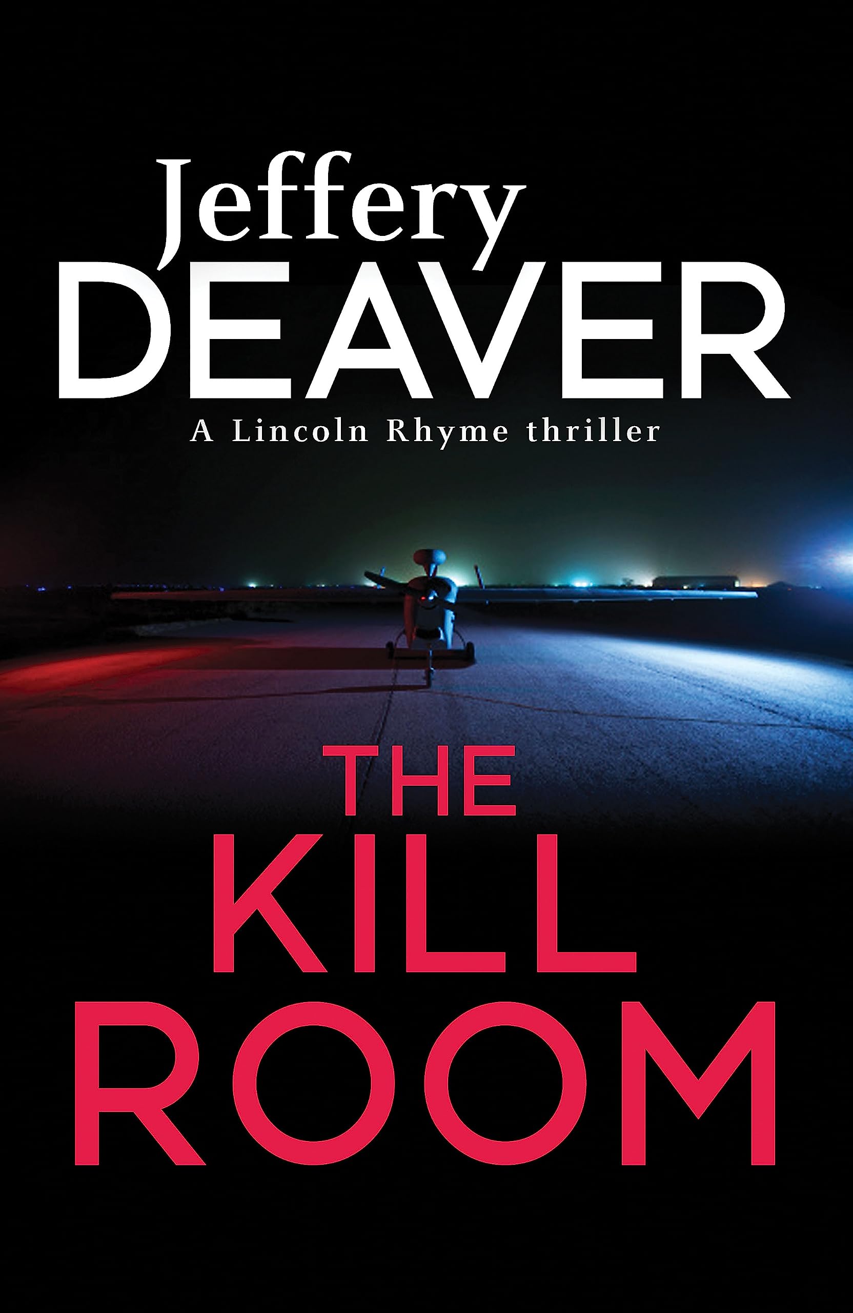 The Kill Room: Lincoln Rhyme Book 10 (Lincoln Rhyme Thrillers)