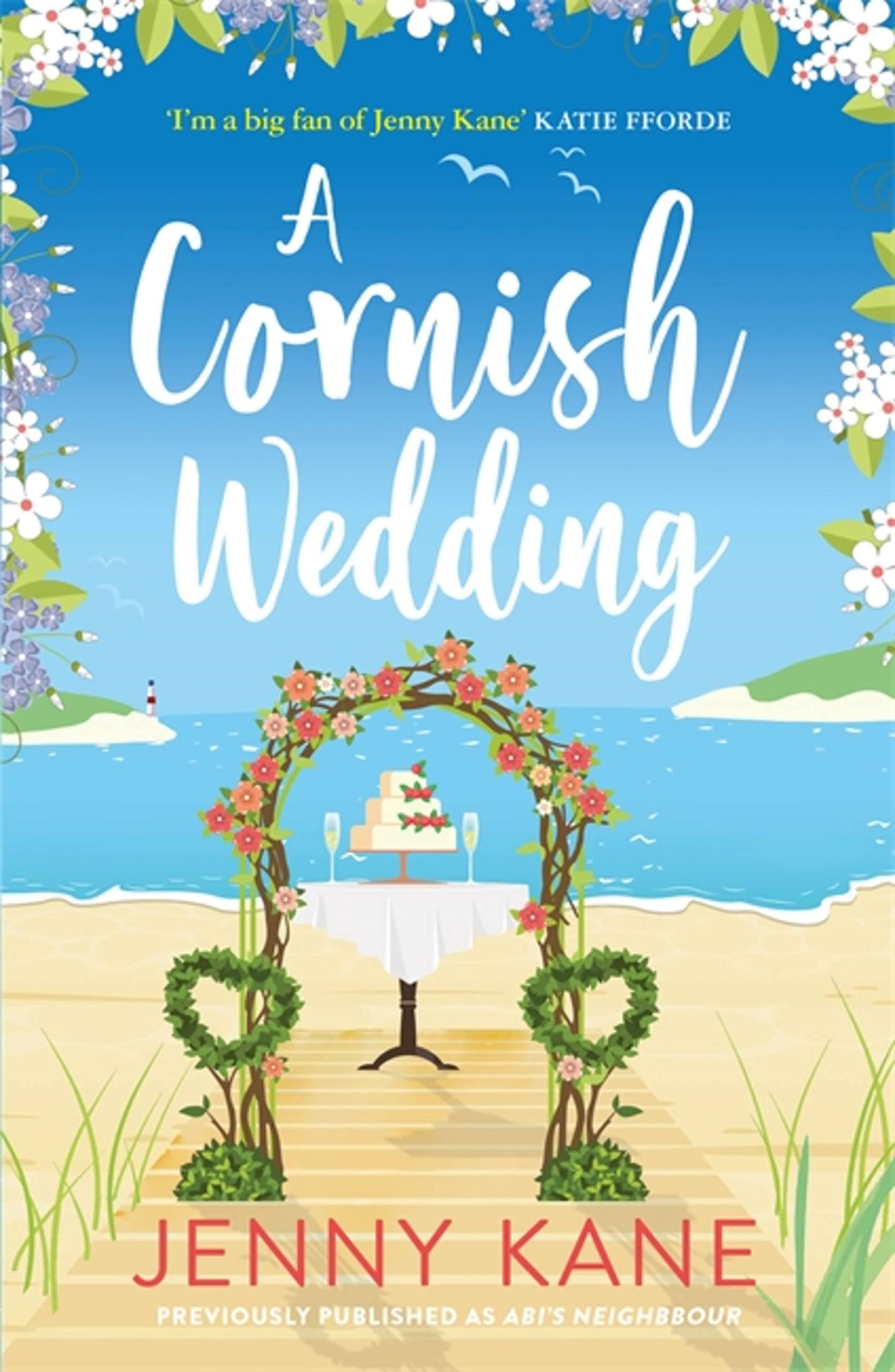 A Cornish Wedding : a heart-warming and uplifting summer romance