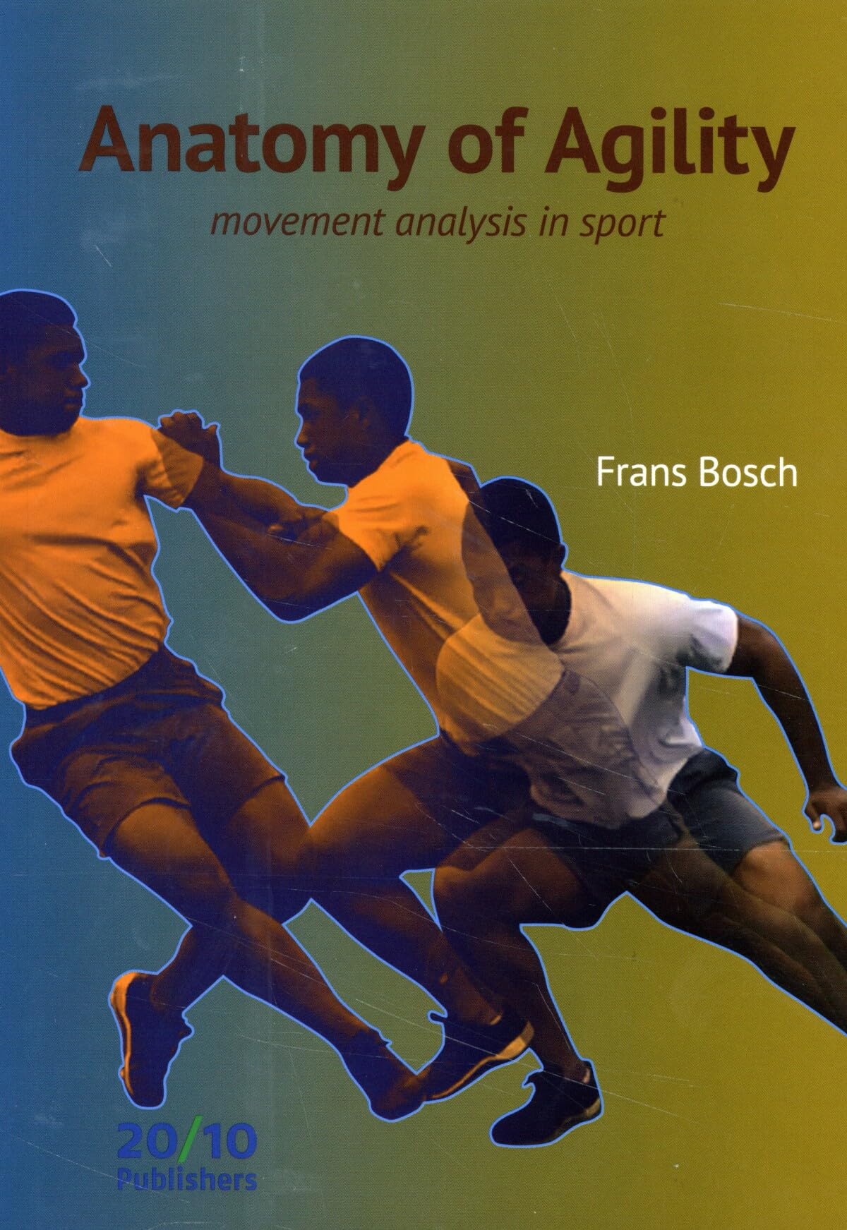 Anatomy of Agility: Movement analysis in sport