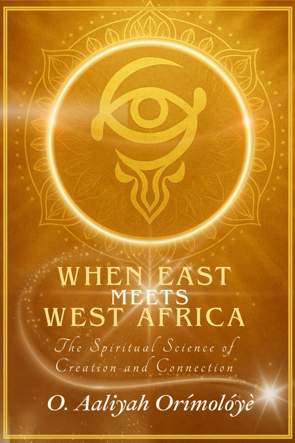 When East Meets West Africa: The Spiritual Science of Creation and Connection