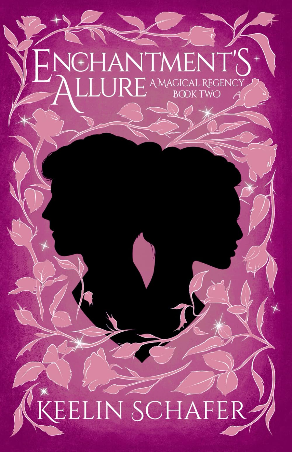 Enchantment's Allure: A Magical Regency Book Two: 2 (A Magical Regency Romance)