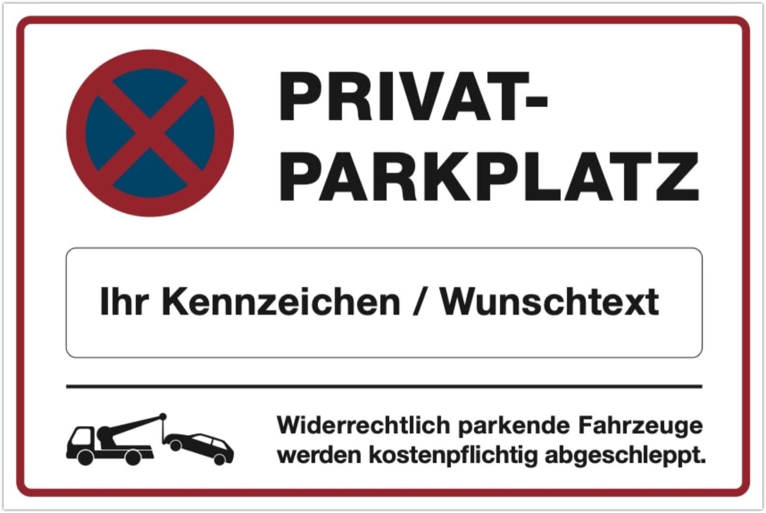 Jemand Parkt Auf Meinem Stellplatz Zettel Schild "Privatparkplatz" mit individuellem Kennzeichen