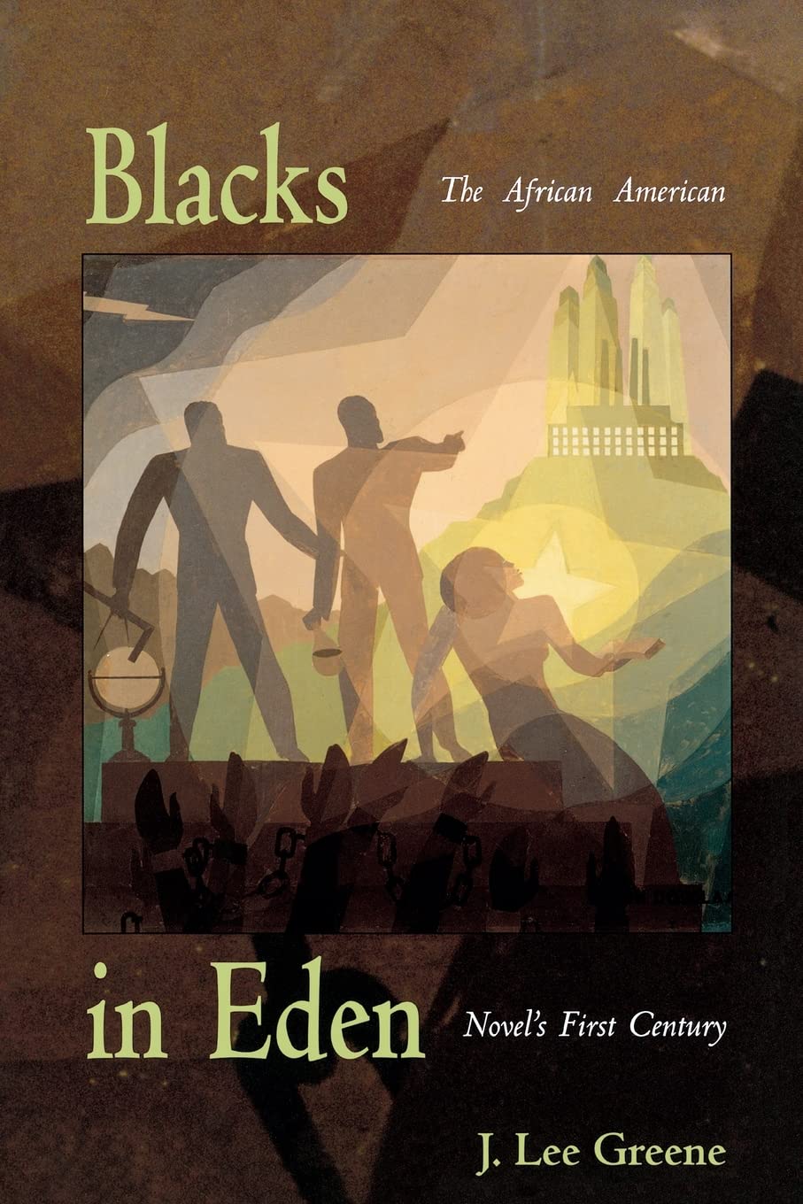 Blacks in Eden: African American Novel's First Century