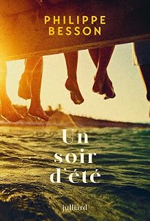 Un soir d'été - Nouveauté Philippe Besson 2024