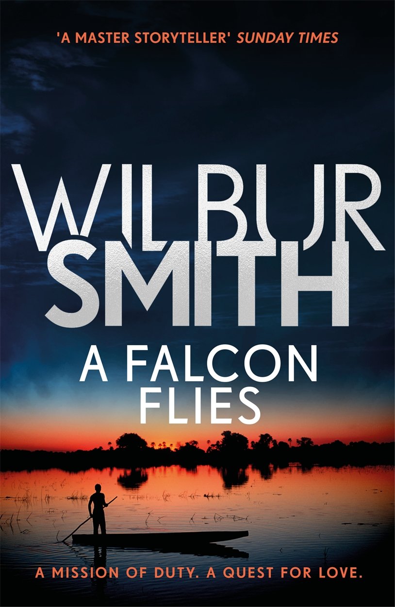 A Falcon Flies by Wilbur Smith - 9781785766725