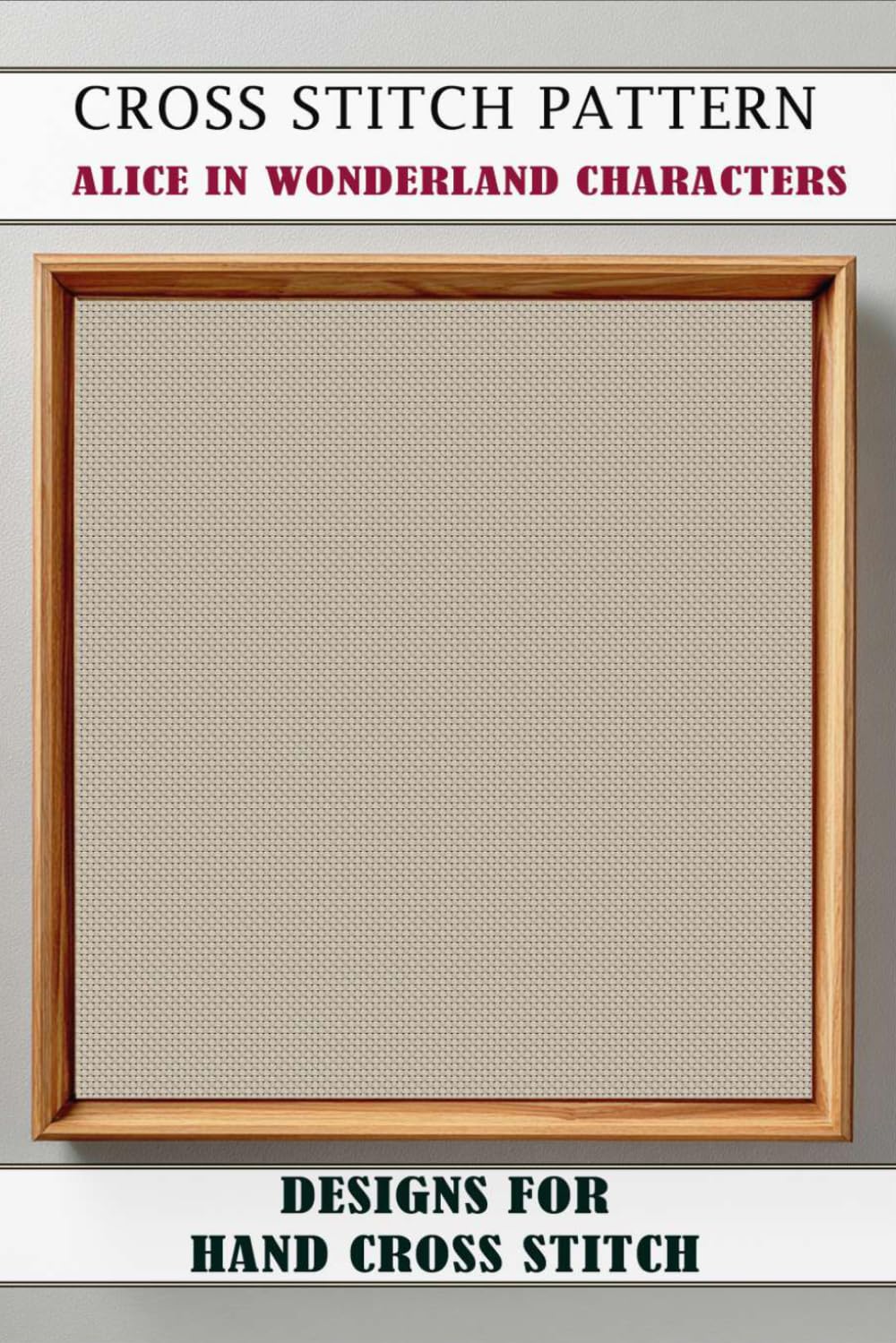 Cross stitch patterns Alice in Wonderland Characters: Easy Designs for Hand Cross Stitch