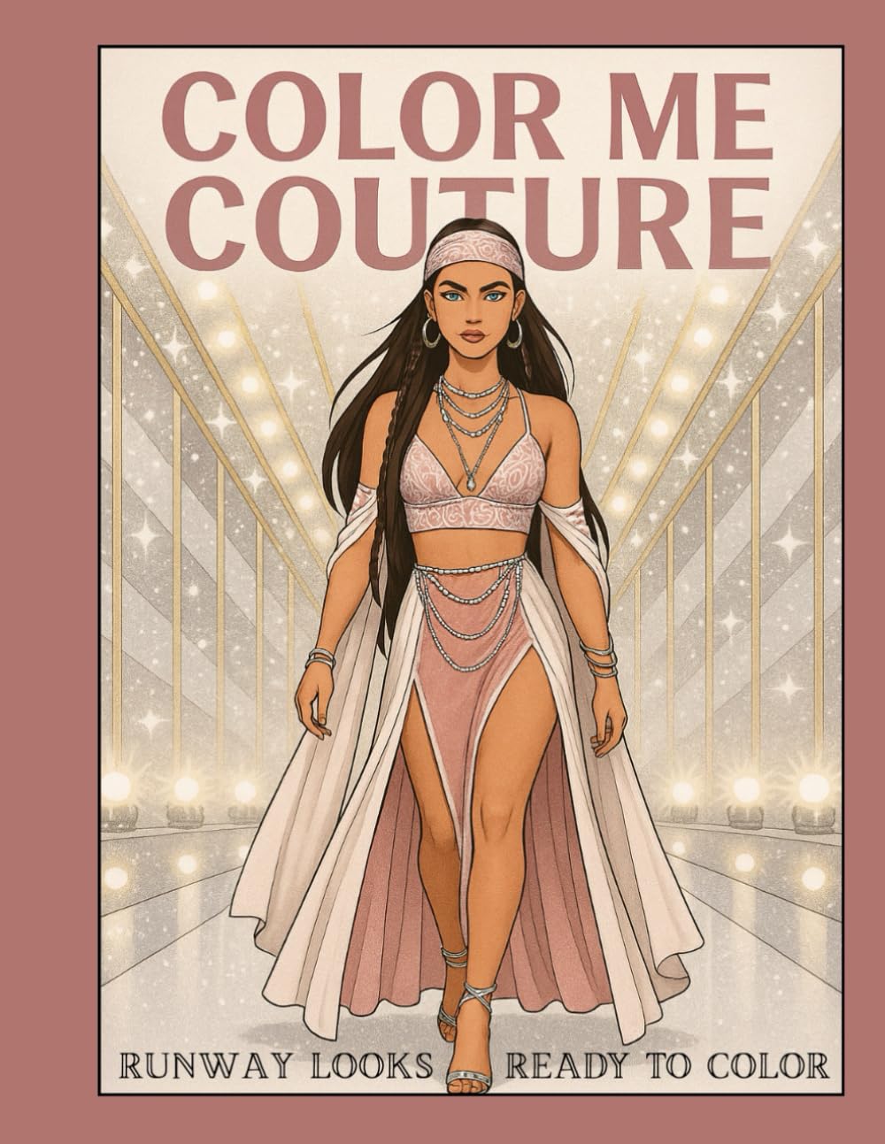 Runway Ready: Runway Looks, Ready to Color!