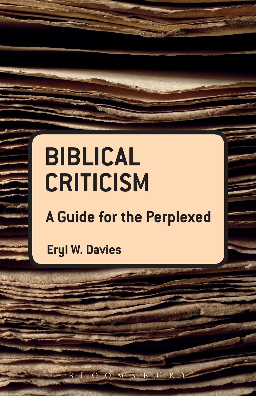 Biblical Criticism: A Guide for the Perplexed