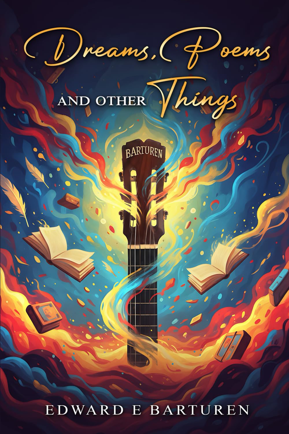 Dreams Poems and Other Things