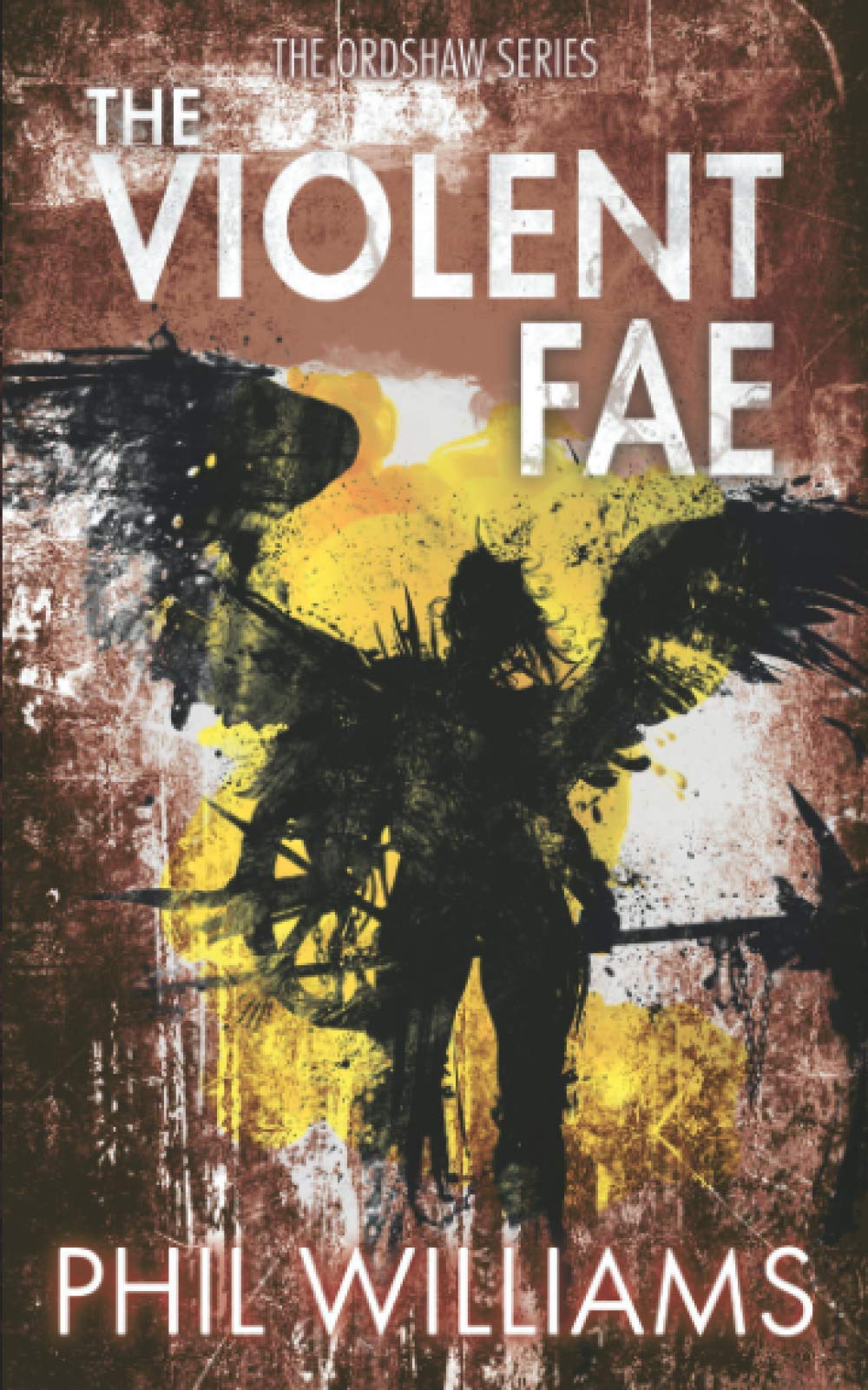 The Violent Fae: 3 (The Sunken City Trilogy)
