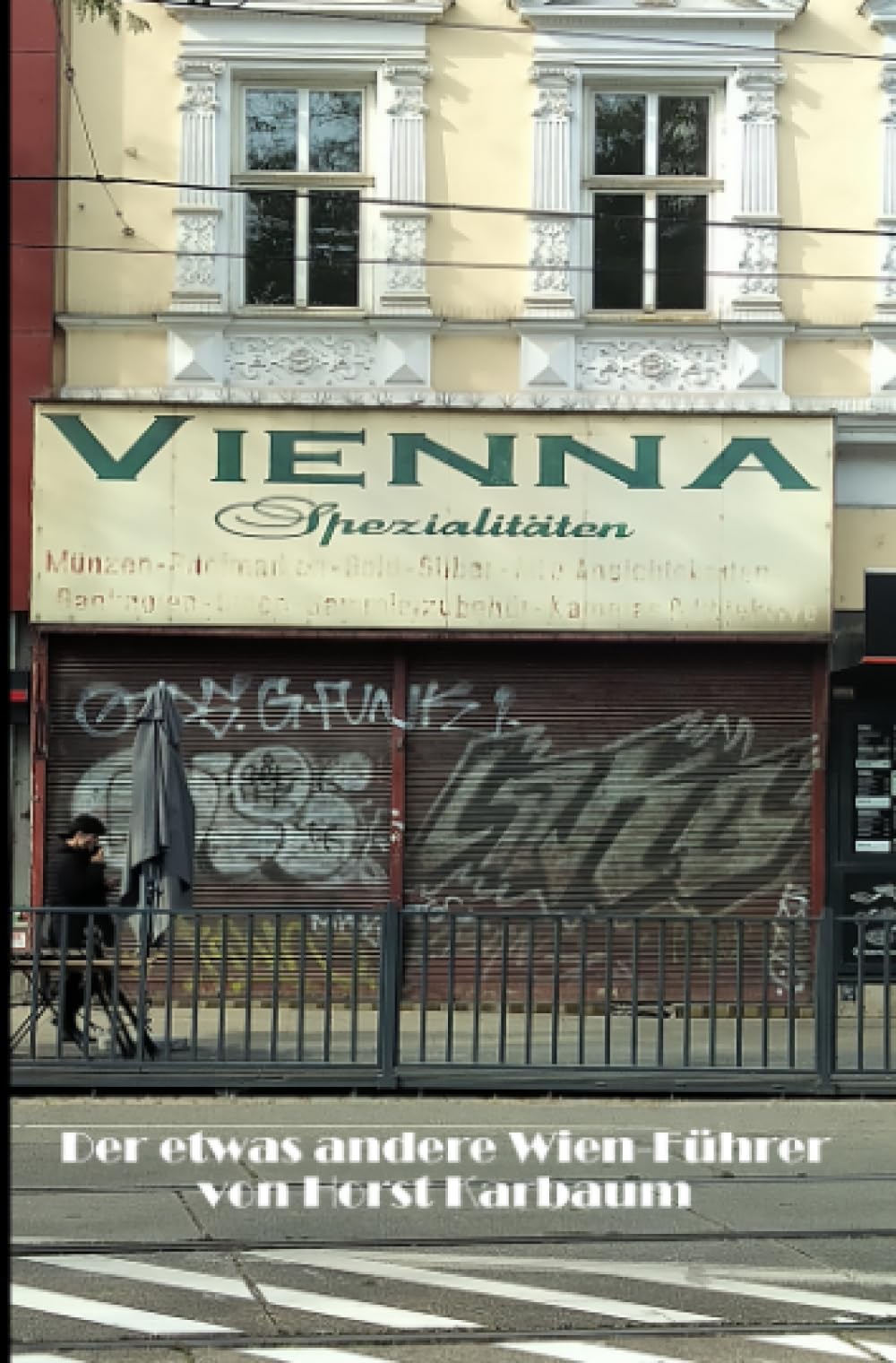 VIENNA-Spezialitäten: Der etwas andere Wien-Führer