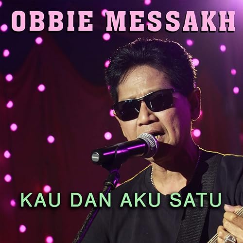 Kau Dan Aku Satu By Obbie Mesakh On Amazon Music Amazon Com