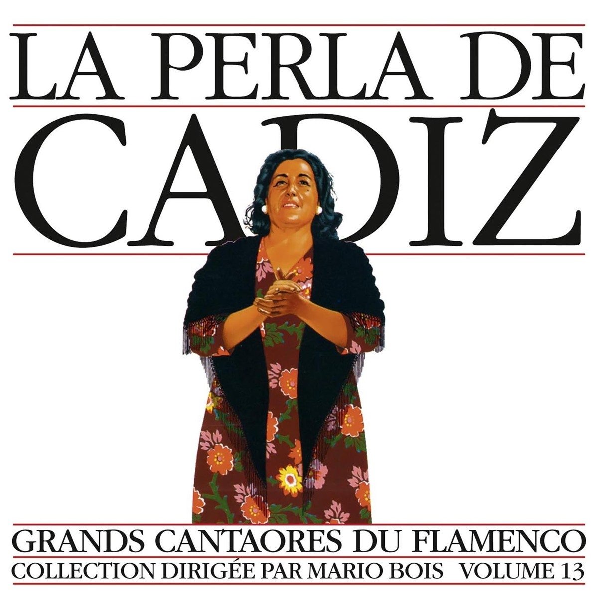 Great Masters Of Flamenco Vol.13 [Audio CD] CADIZ La Perla de and La Perla de Cádiz