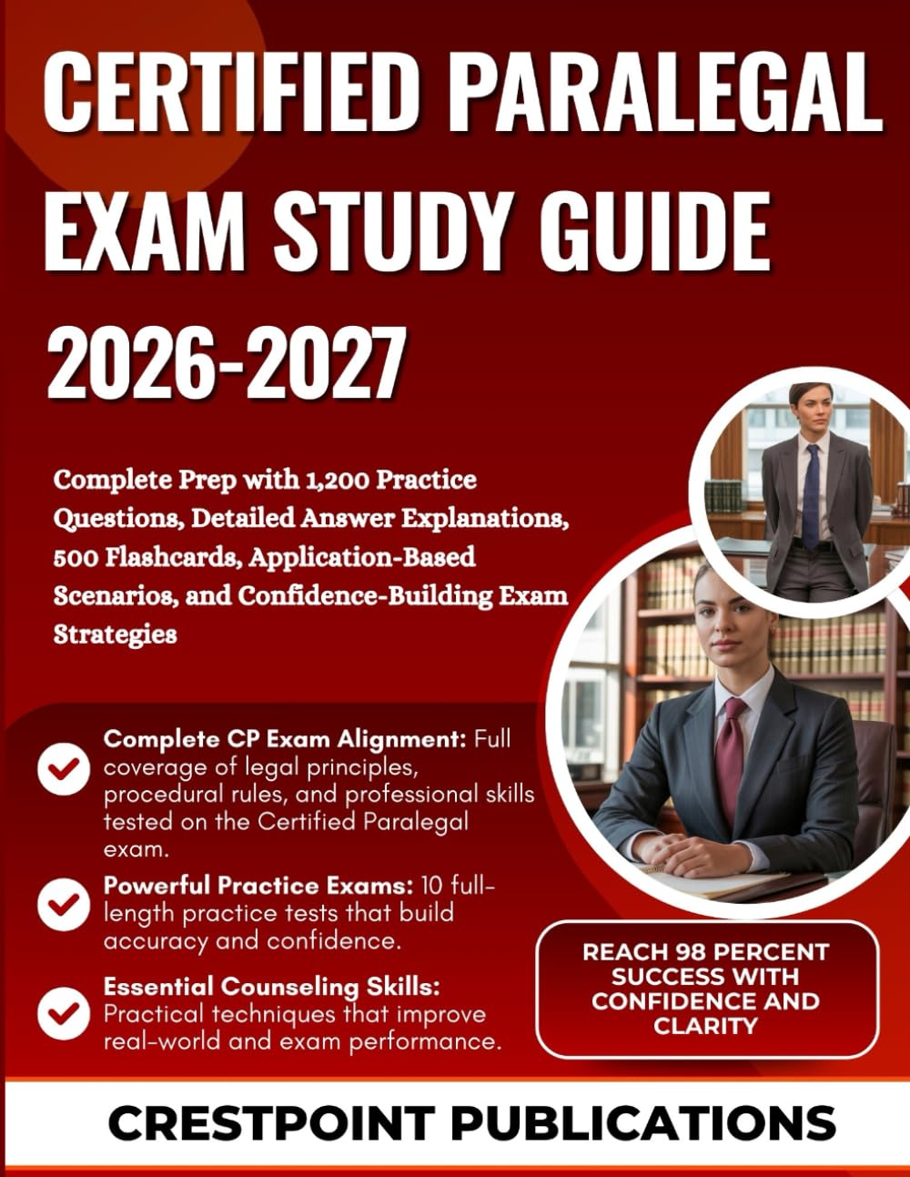 CERTIFIED PARALEGAL EXAM STUDY GUIDE 2026-2027: Complete Prep with 1,200 Practice Questions, Detailed Answer Explanations, 500 Flashcards, ... and Confidence-Building Exam Strategies
