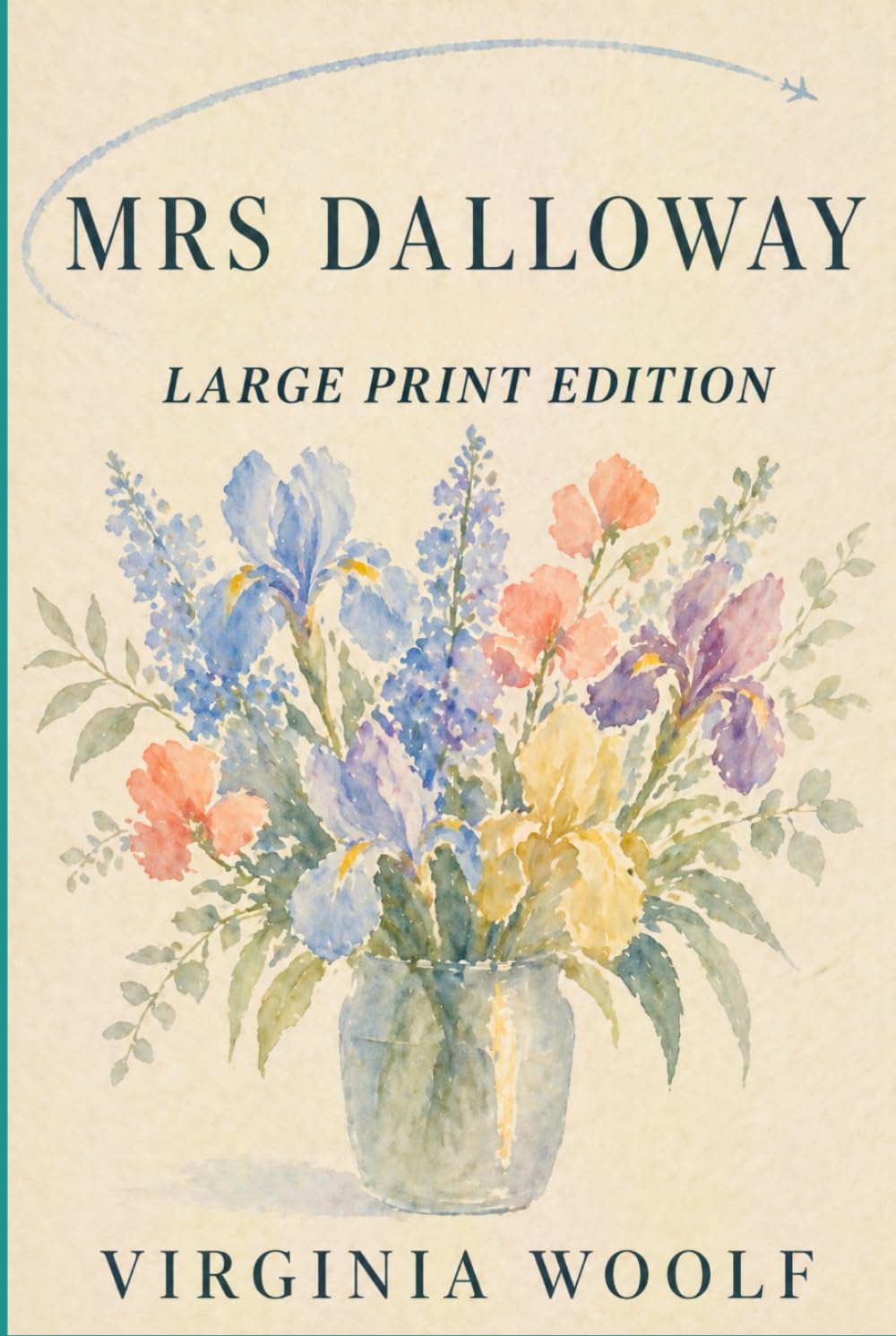 MRS DALLOWAY: Large Print Edition