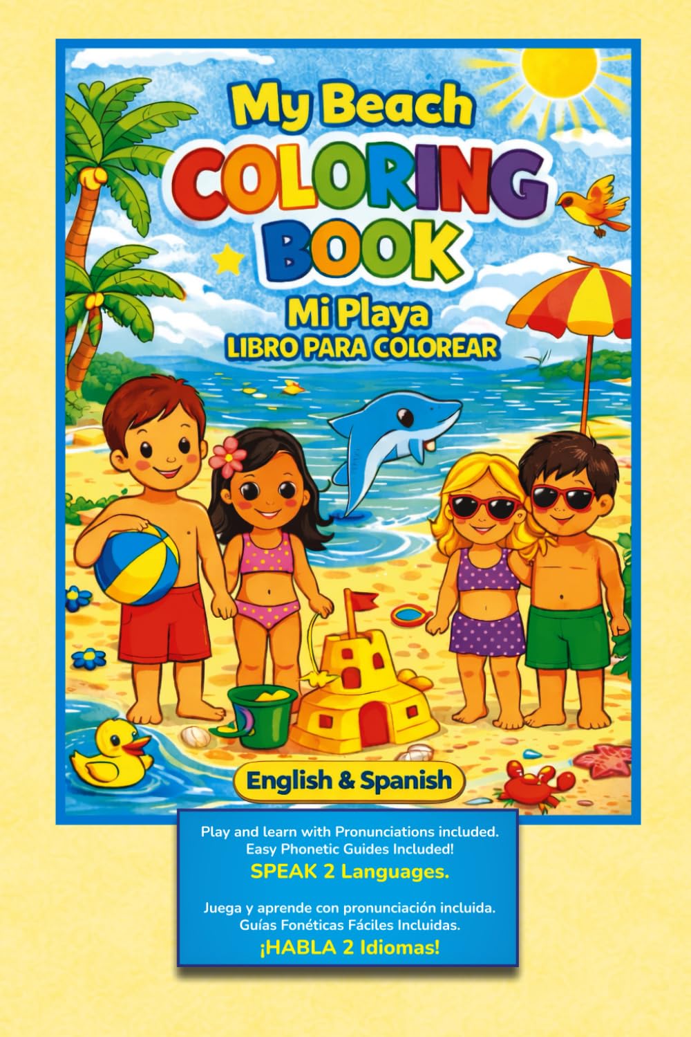 My Beach Coloring Book for Kids: A Bilingual English–Spanish Beach and Ocean Coloring Book with Phonics, Vocabulary & Numbers for Early Learners