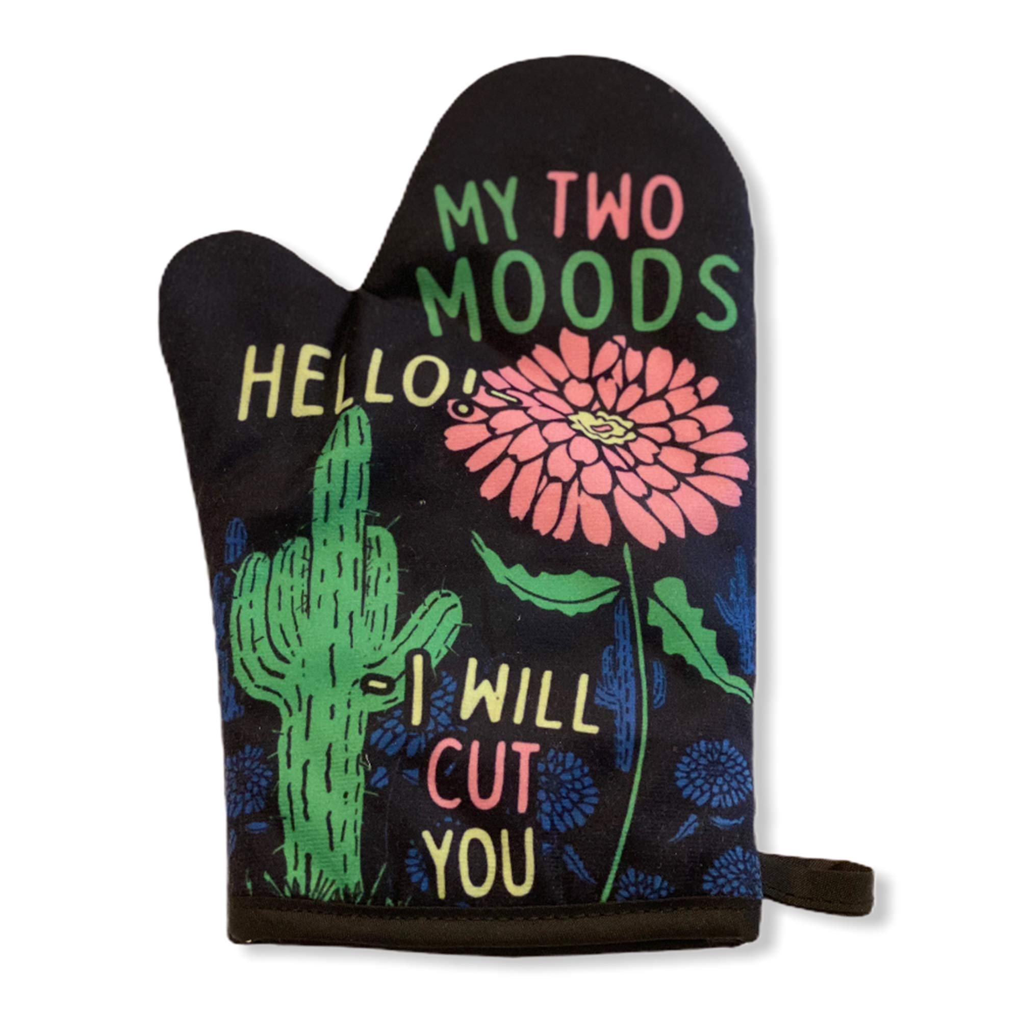 Crazy Dog T-Shirts My Two Moods Hello I Will Cut You Funny Flower Cactus Graphic Novelty Kitchen Accessories (Oven Mitt)