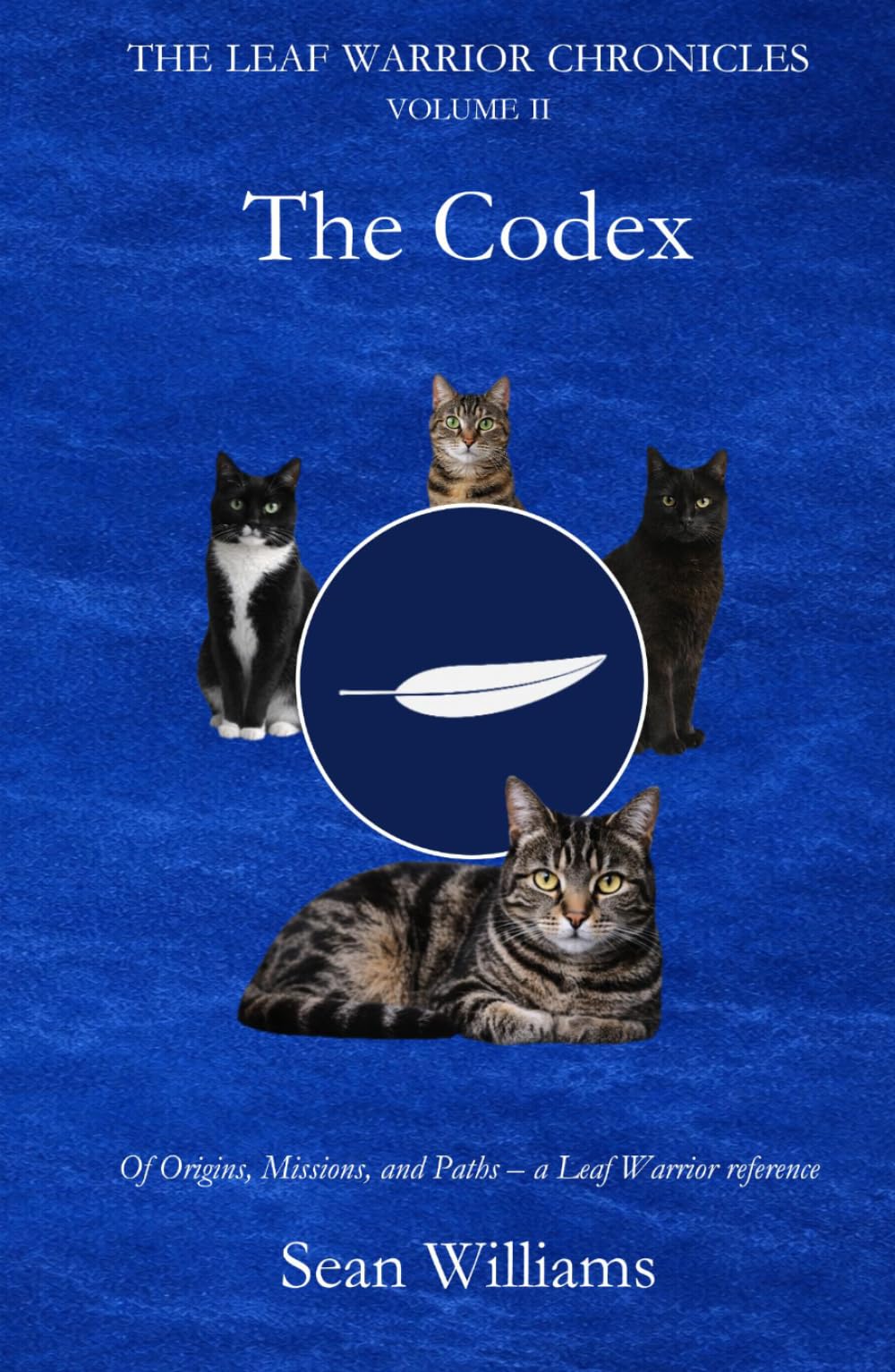 THE LEAF WARRIOR CHRONICLES: VOLUME II - The Codex