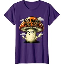 Too Dank For You Funny Meme Design T-Shirt