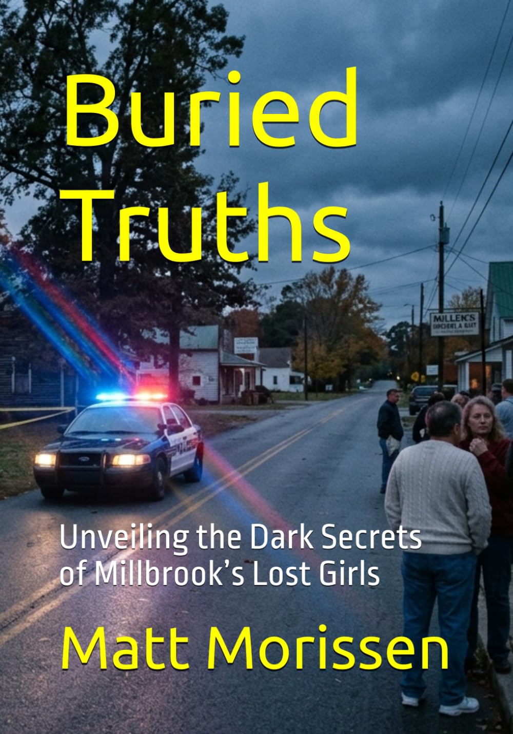 Buried Truths: Unveiling the Dark Secrets of Millbrook’s Lost Girls (The Last Bell)