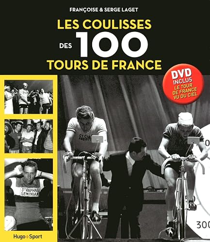 Les Coulisses des 100 Tours de France + DVD