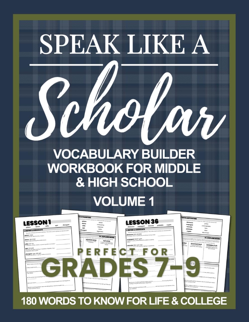 Speak Like a Scholar: Vocabulary Builder Workbook for Middle & High School, Volume 1