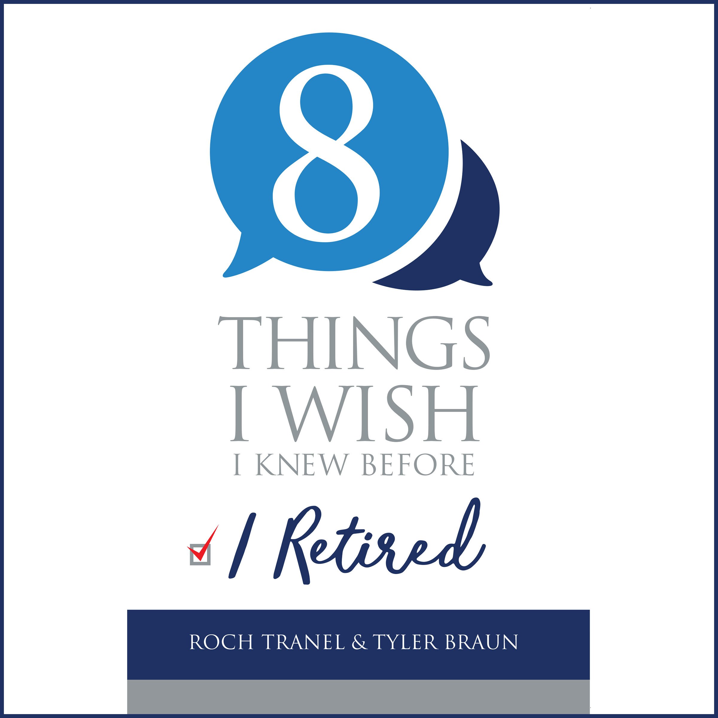 8 Things I Wish I Knew Before I Retired