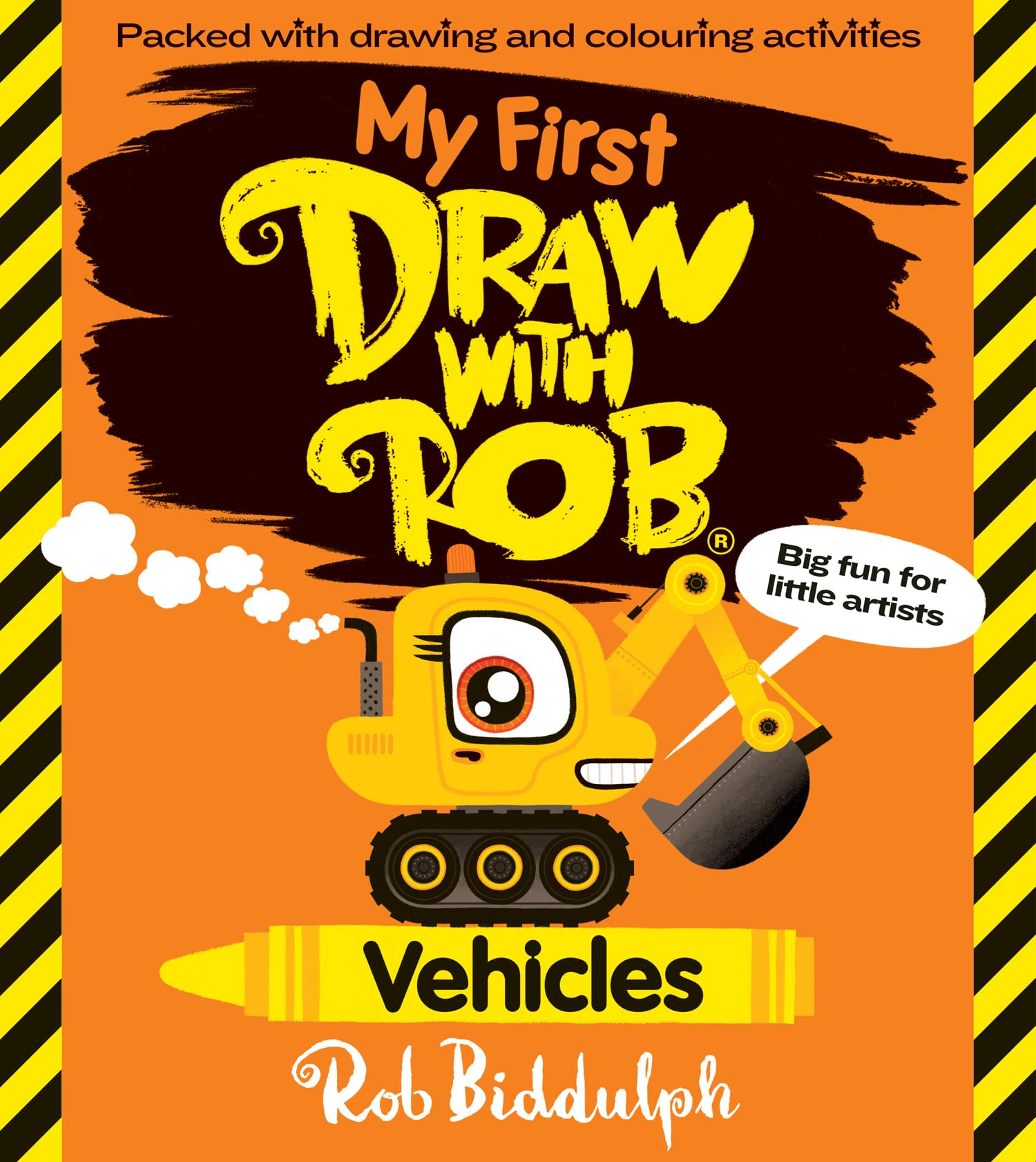 My First Draw With Rob: Vehicles: The brand-new children’s activity book all ab