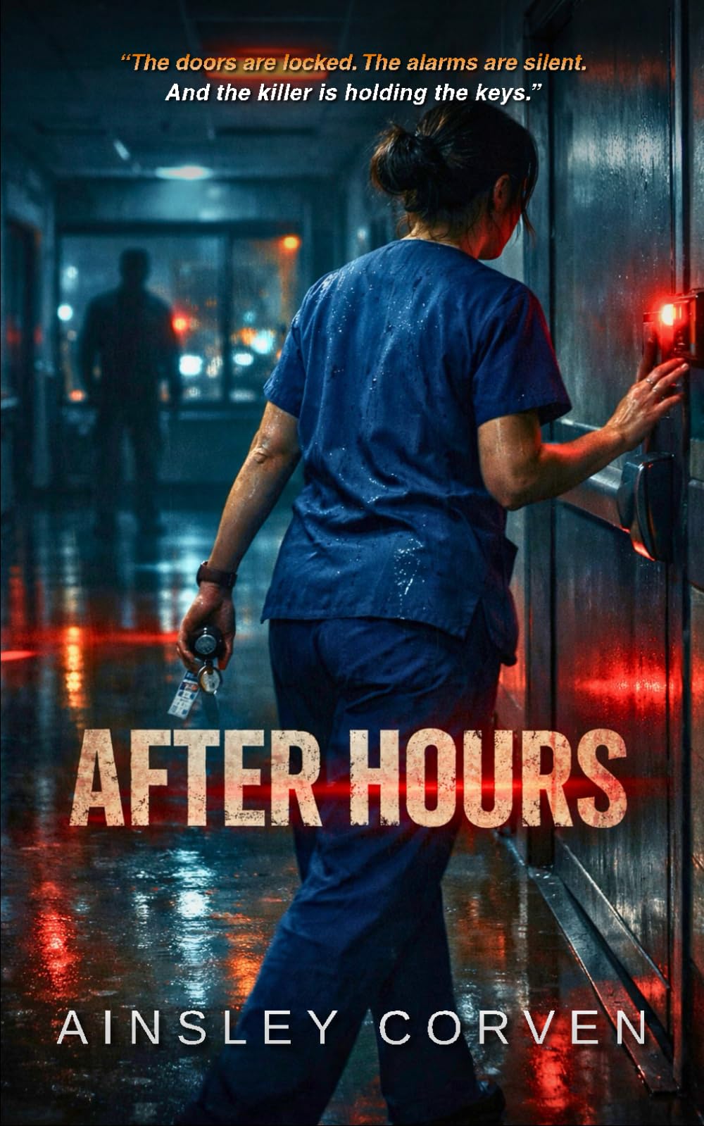 AFTER HOURS: A Gripping Medical Thriller and Romantic Suspense Novel