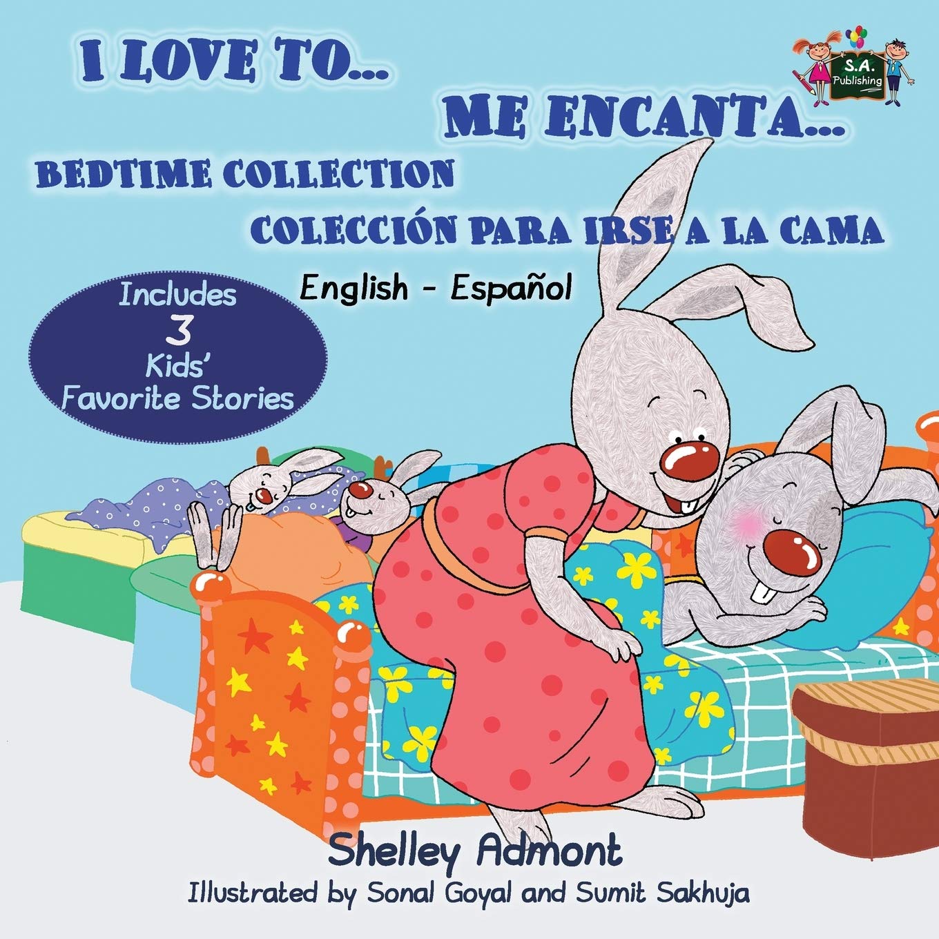 I Love to Me encanta Bedtime Collection Coleccion para irse a la cama (bilingual spanish books, libros infantiles ): spanish childrens books, libros ... a la cama (English Spanish Bilingual Edition)