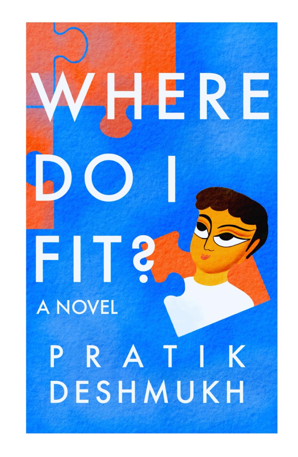 Where Do I Fit?: A Novel