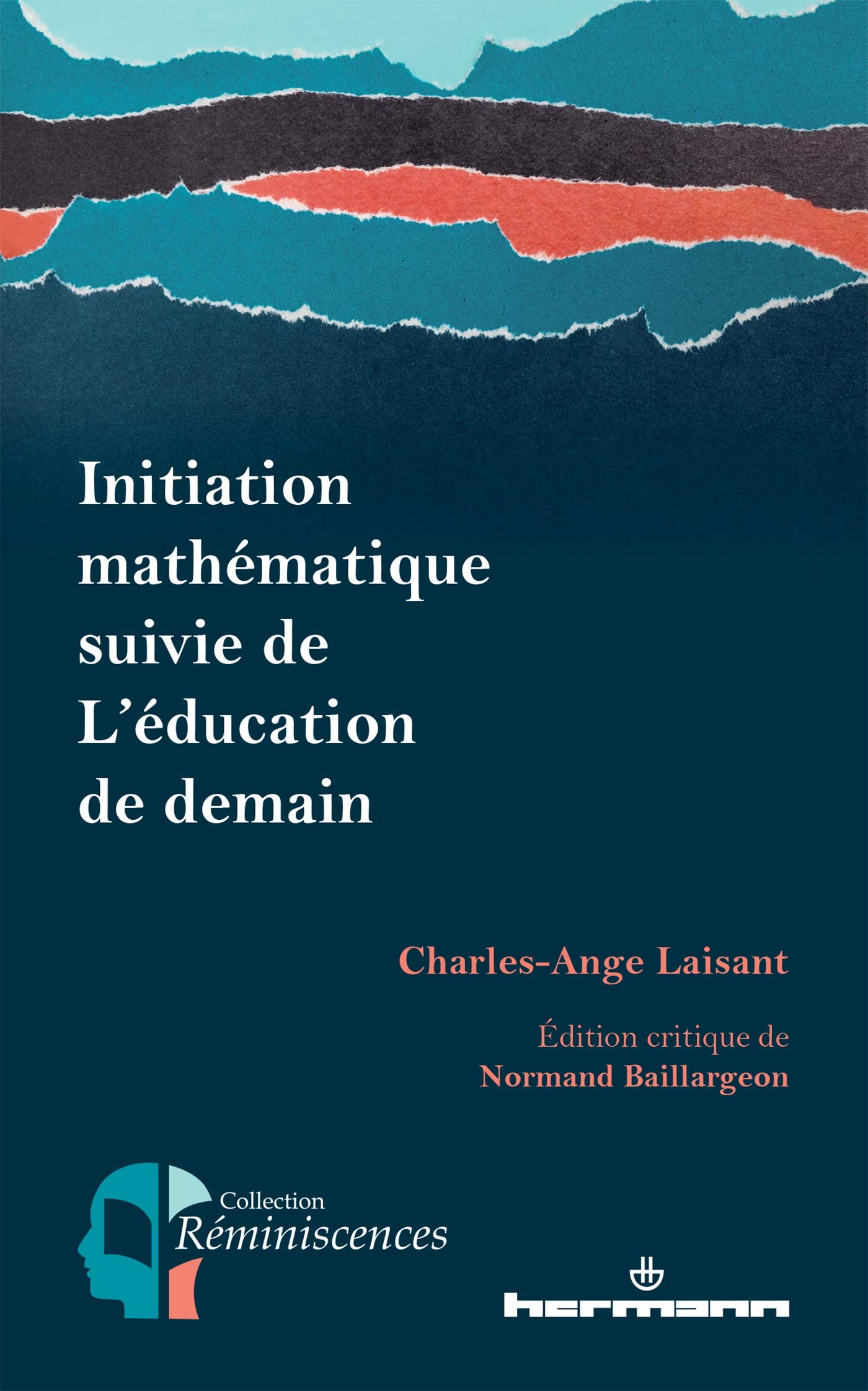 Initiation mathématique: suivie de L'éducation de demain (HR.PUL.REMINISC)