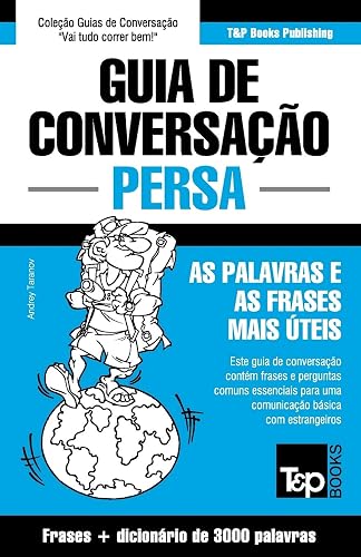 Guia de Conversação Português-Persa e vocabulário temático 3000 palavras: 236