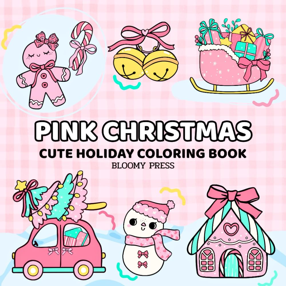 Pink Christmas: Cute Holiday Coloring Book for Kids, Teens and Adults with adorable kawaii designs for relaxation and stress relief (Happy Holiday)